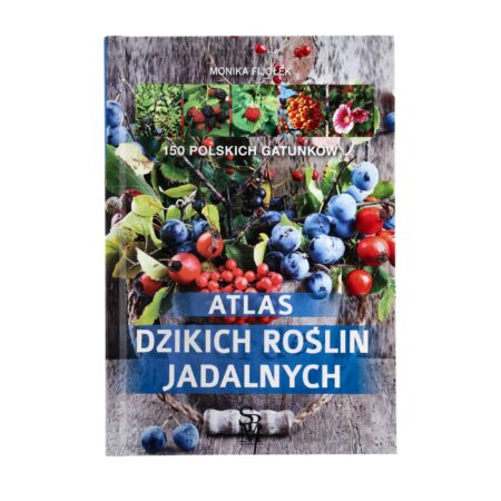 Książka „Atlas dzikich roślin jadalnych"