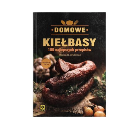 Książka „Domowe kiełbasy 100 najlepszych przepisów"