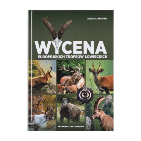 Książka „Wycena Europejskich Trofeów Łowieckich” Dariusz Zalewski 2024
